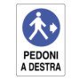 Cartello pedoni a destra 50x70 b08lqyx5tq